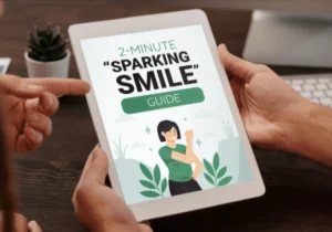 The 2-Minute “Sparking Smile” Guide